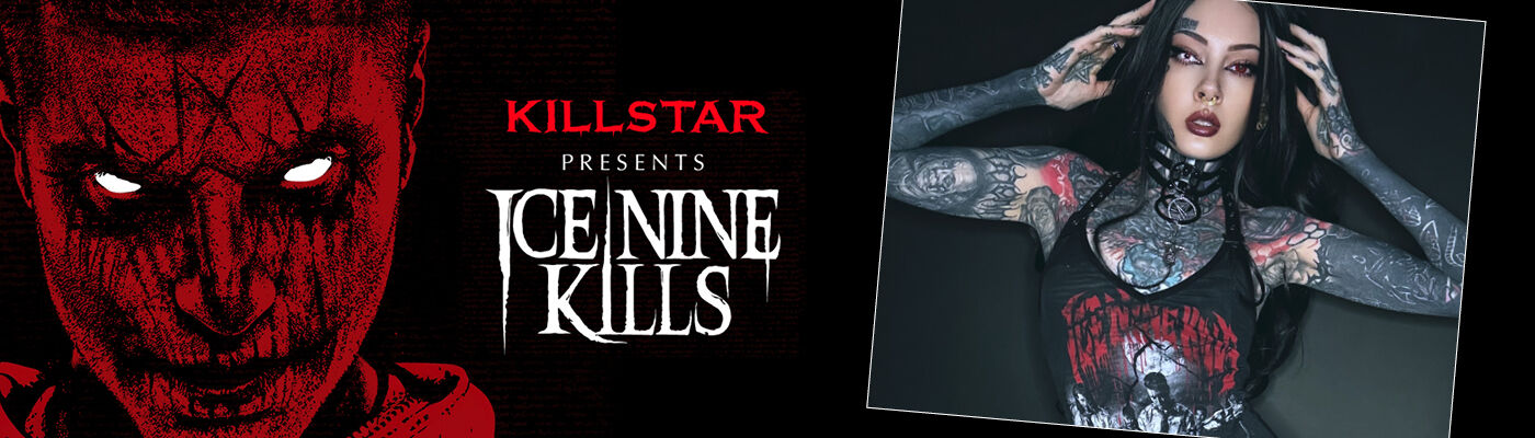 Ice Nine Kills by Killstar / [object Object] / ¡Descubre más ahora!