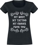 My Body - My Tattoo - My Choice, My Body - My Tattoo - My Choice, Camiseta