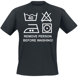 Remove Person Before Washing!, Slogans, Camiseta