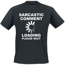 Sarcastic Comment, Slogans, Camiseta