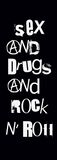 Sex and Drugs and Rock n' Roll, Sex and Drugs and Rock n' Roll, Bandera