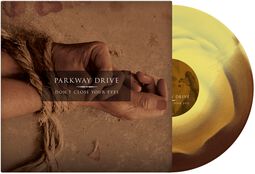 Don't close your eyes, Parkway Drive, LP