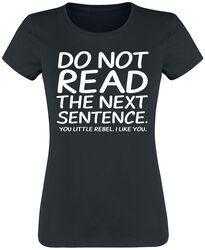 Do Not Read The Next Sentence, Slogans, Camiseta