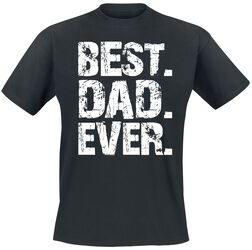 Best Dad Ever, Family & Friends, Camiseta