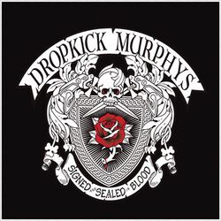 Signed and sealed in blood, Dropkick Murphys, CD