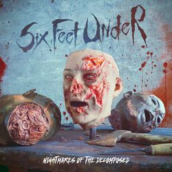 Nightmares of the decomposed, Six Feet Under, CD