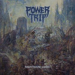 Nightmare logic, Power Trip, CD