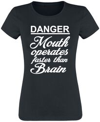 Danger - Mouth operates faster than brain, Slogans, Camiseta