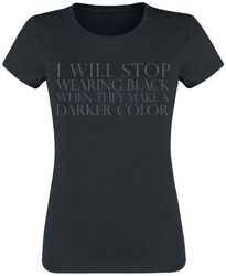 I will stop wearing black, Slogans, Camiseta