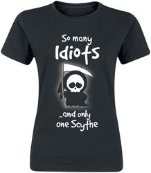 So Many Idiots And Only One Scythe, Slogans, Camiseta
