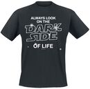 Always Look On The Dark Side Of Life, Always Look On The Dark Side Of Life, Camiseta