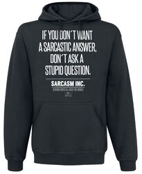 Sarcasm Inc., Slogans, Sudadera con capucha