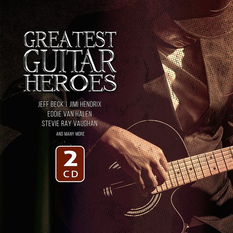 Greatest Guitar Heroes Greatest Guitar Heroes