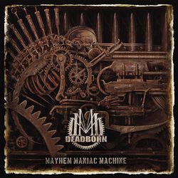 Mayhem maniac machine, Deadborn, CD
