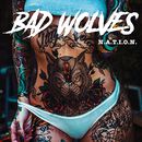 N.A.T.I.O.N., Bad Wolves, CD