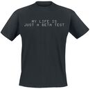 My Life Is Just A Beta Test, My Life Is Just A Beta Test, Camiseta
