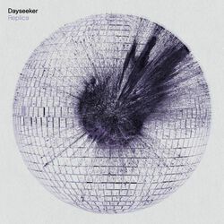 Replica, Dayseeker, CD