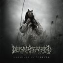 Carnival is forever, Decapitated, CD