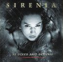 At sixes and sevens, Sirenia, CD