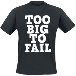 Too big to fail, Slogans, Camiseta