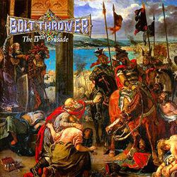 The IVth crusade, Bolt Thrower, LP