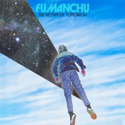 A return of tomorrow, Fu Manchu, CD