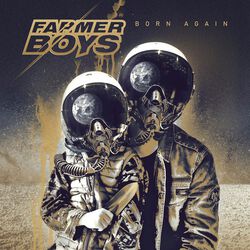 Born again, Farmer Boys, CD