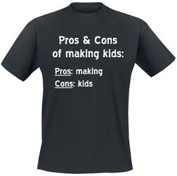 Pros and cons of making kids, Slogans, Camiseta